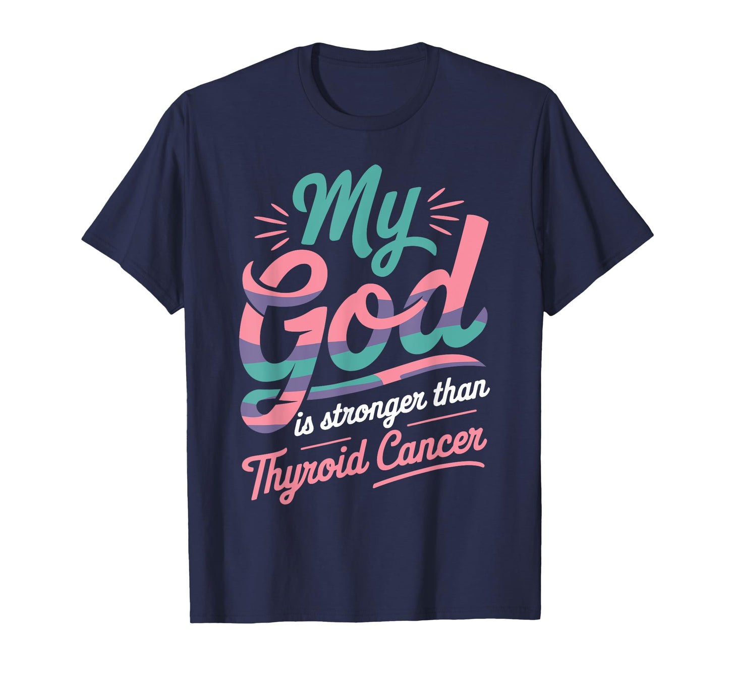 My God Is Greater Than Thyroid Cancer Awareness Faith T-Shirt