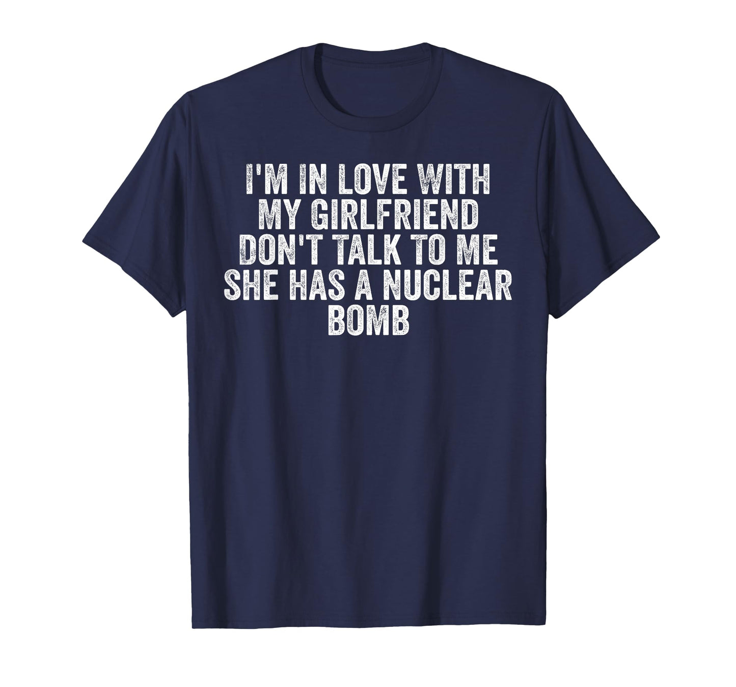 I'm In Love With My Girlfriend Don't Talk To Me T-Shirt
