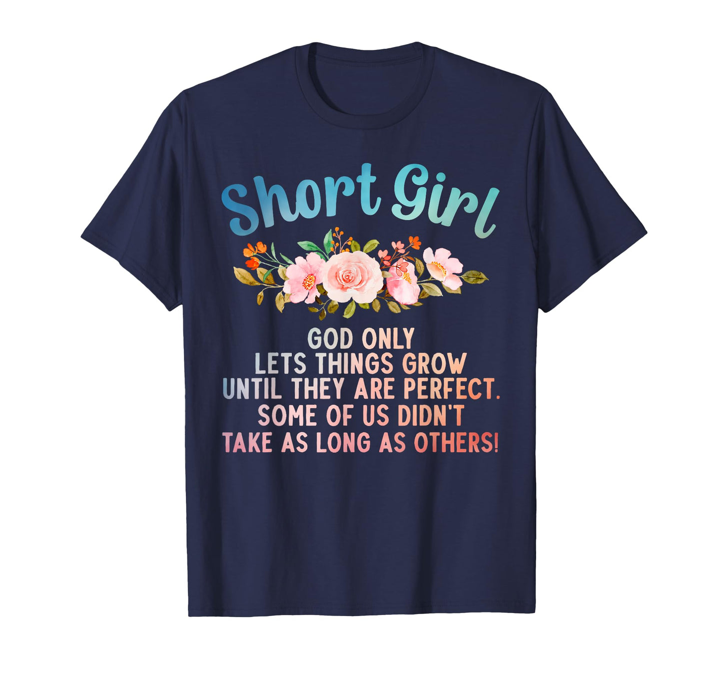 Funny Short Girl Art For Women Mom Short People Short Girl T-Shirt