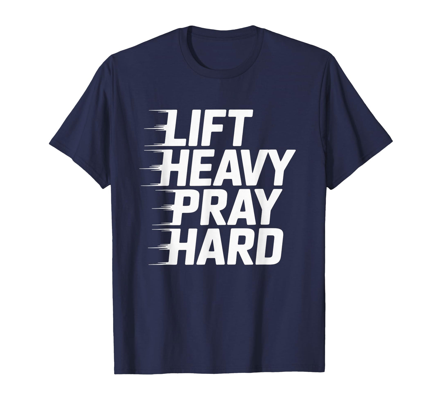 Lift Heavy Pray Hard Tshirt Gym Christian Gift Jesus Faith T-Shirt
