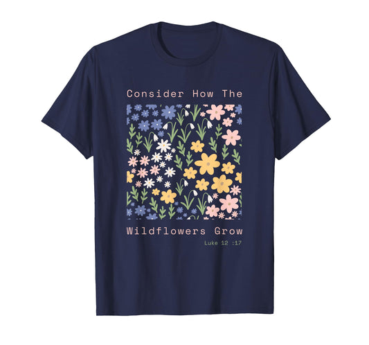 Consider the Wildflowers Minimalist Luke 12:27 Design T-Shirt