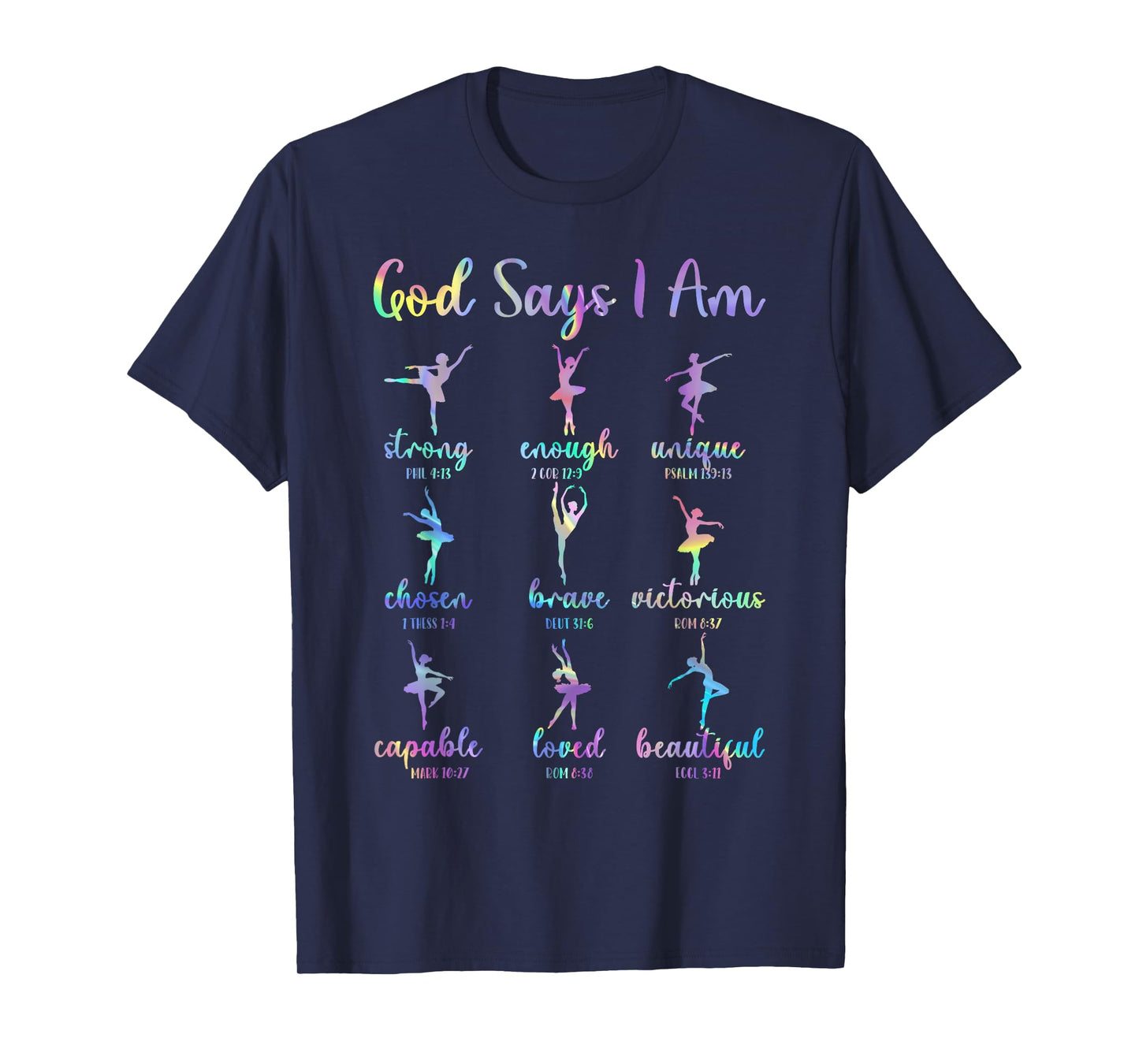 God Says I Am Strong Unique Loved Christian Dance Lover T-Shirt