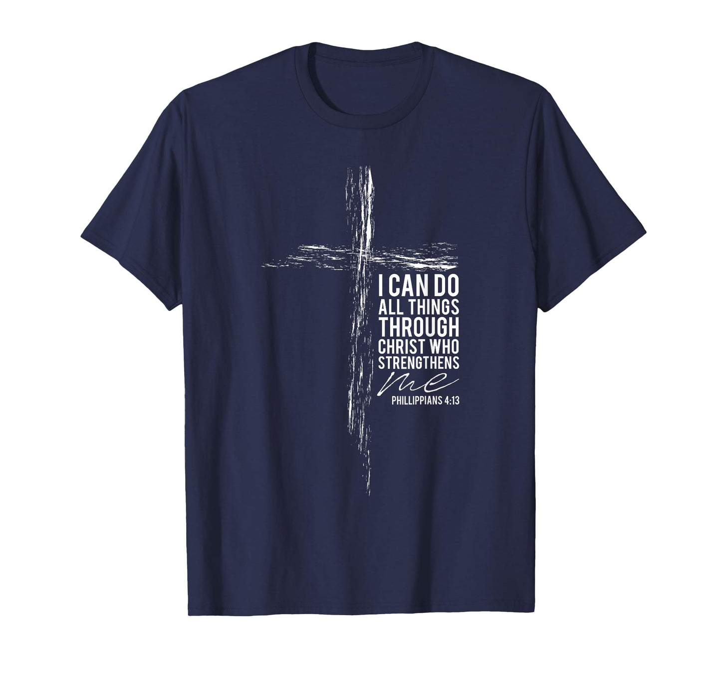 Philippians 4:13 Cross Christian Bible Verse Religious Faith T-Shirt