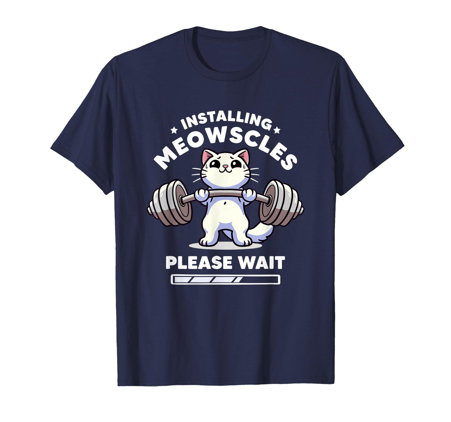 Installing Meowscles Please Wait Cat Funny Gym Quote Cat T-Shirt for Men Women Kids