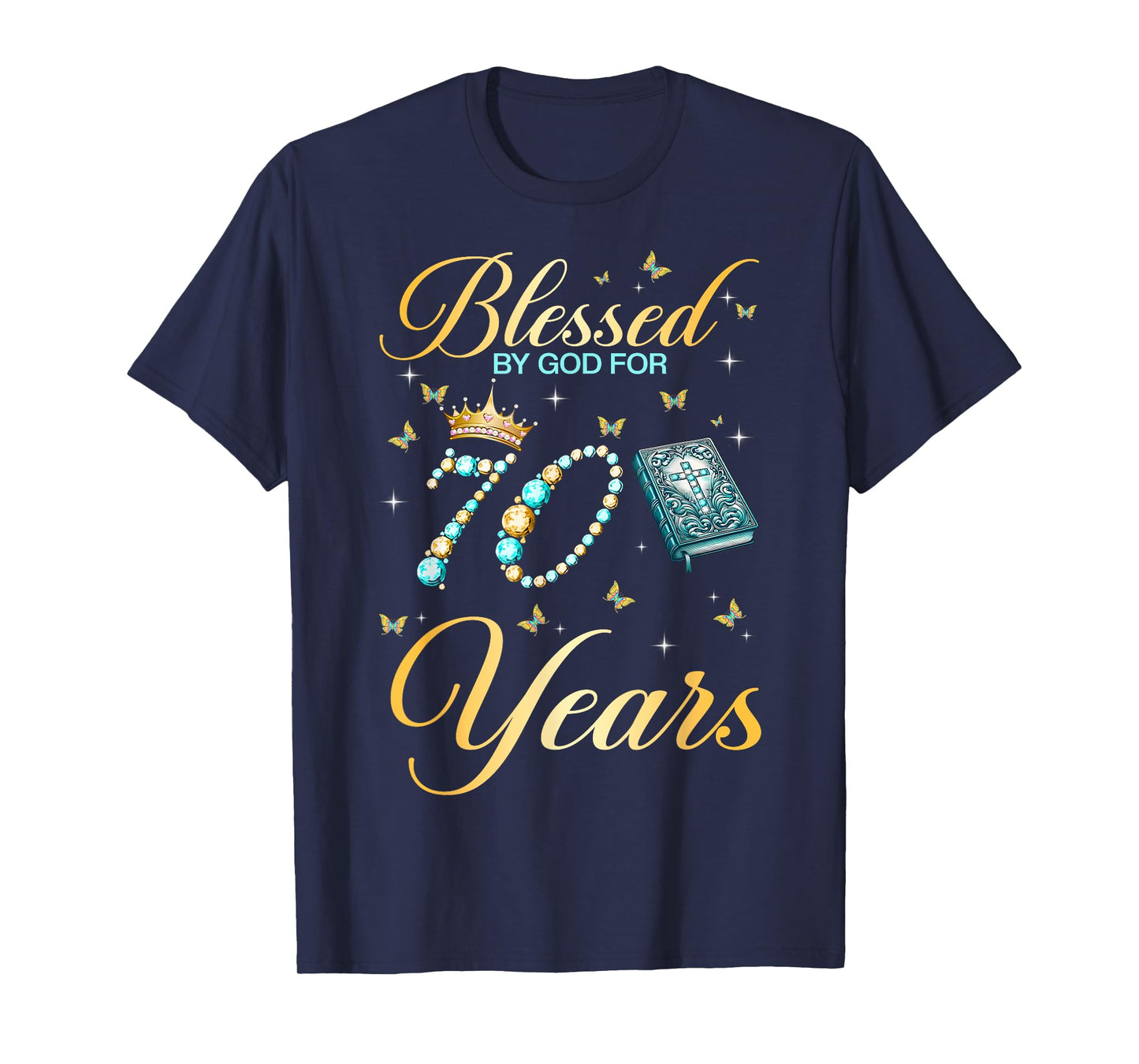 Blessed by God for 70 Years Old Christian Birthday Women T-Shirt