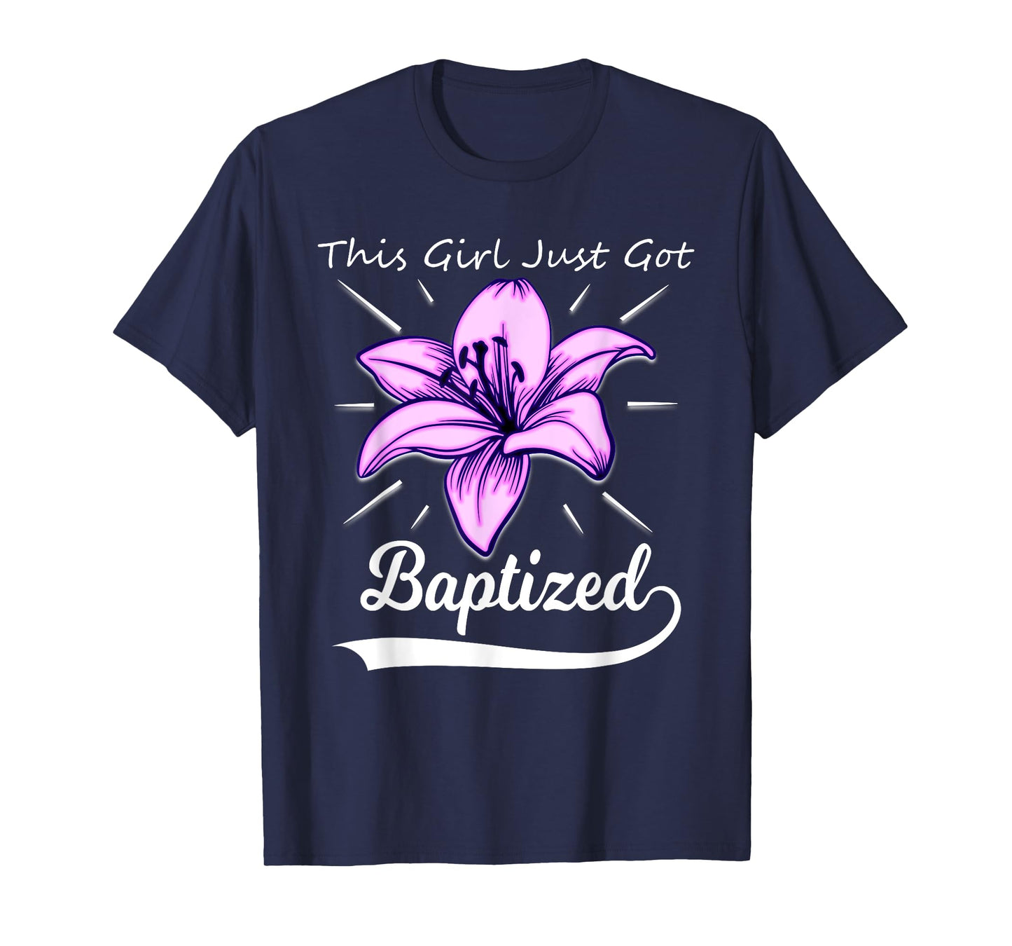 Cute This Girl Just Got Baptized Lily Flower Teens Baptism T-Shirt