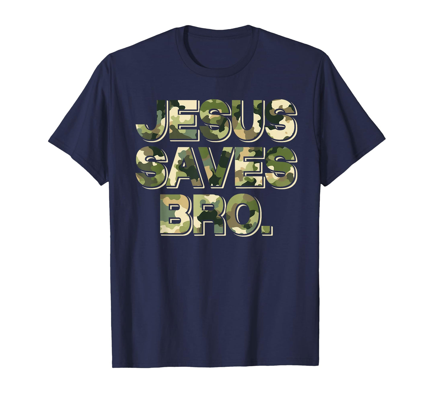 Camo camouflage Jesus Saves Bro T Shirt Christian Religion T-Shirt