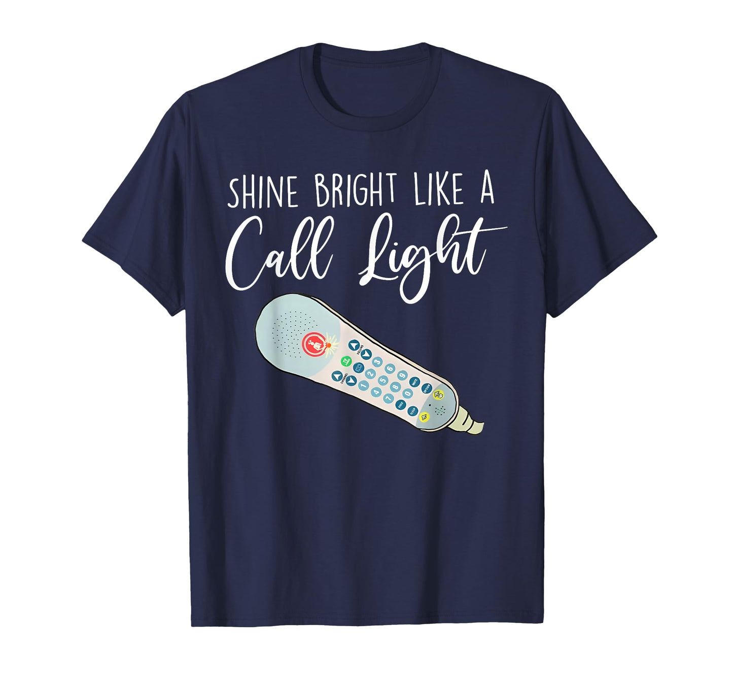 Shines Bright Like Call Light Winter Nurse ER ICU Funny T-Shirt