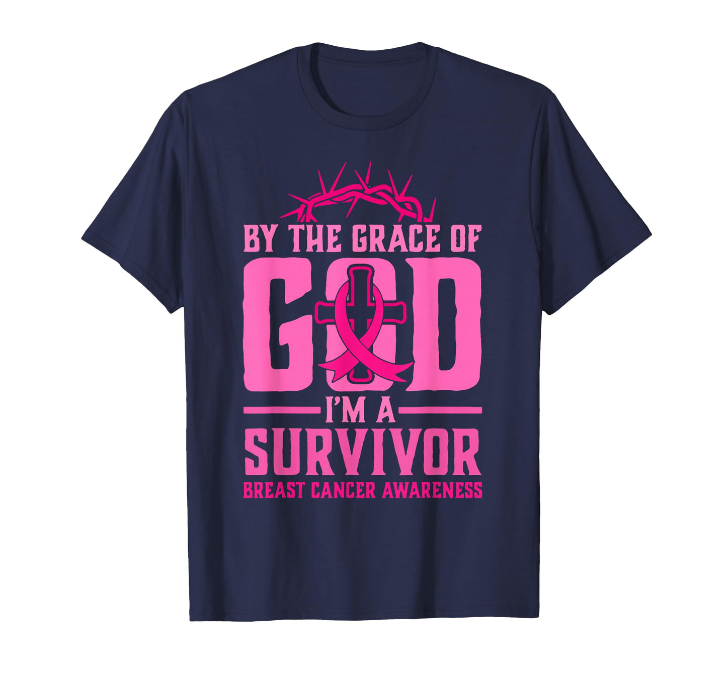 by The Grace of God I'm A Breast Cancer Survivor T-Shirt