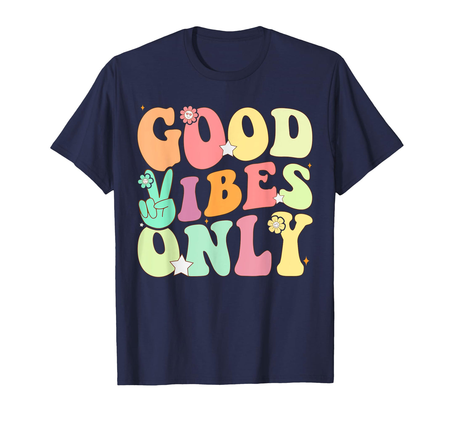 Funny Groovy Good Vibes Only Summer Vacation Positive Mind T-Shirt