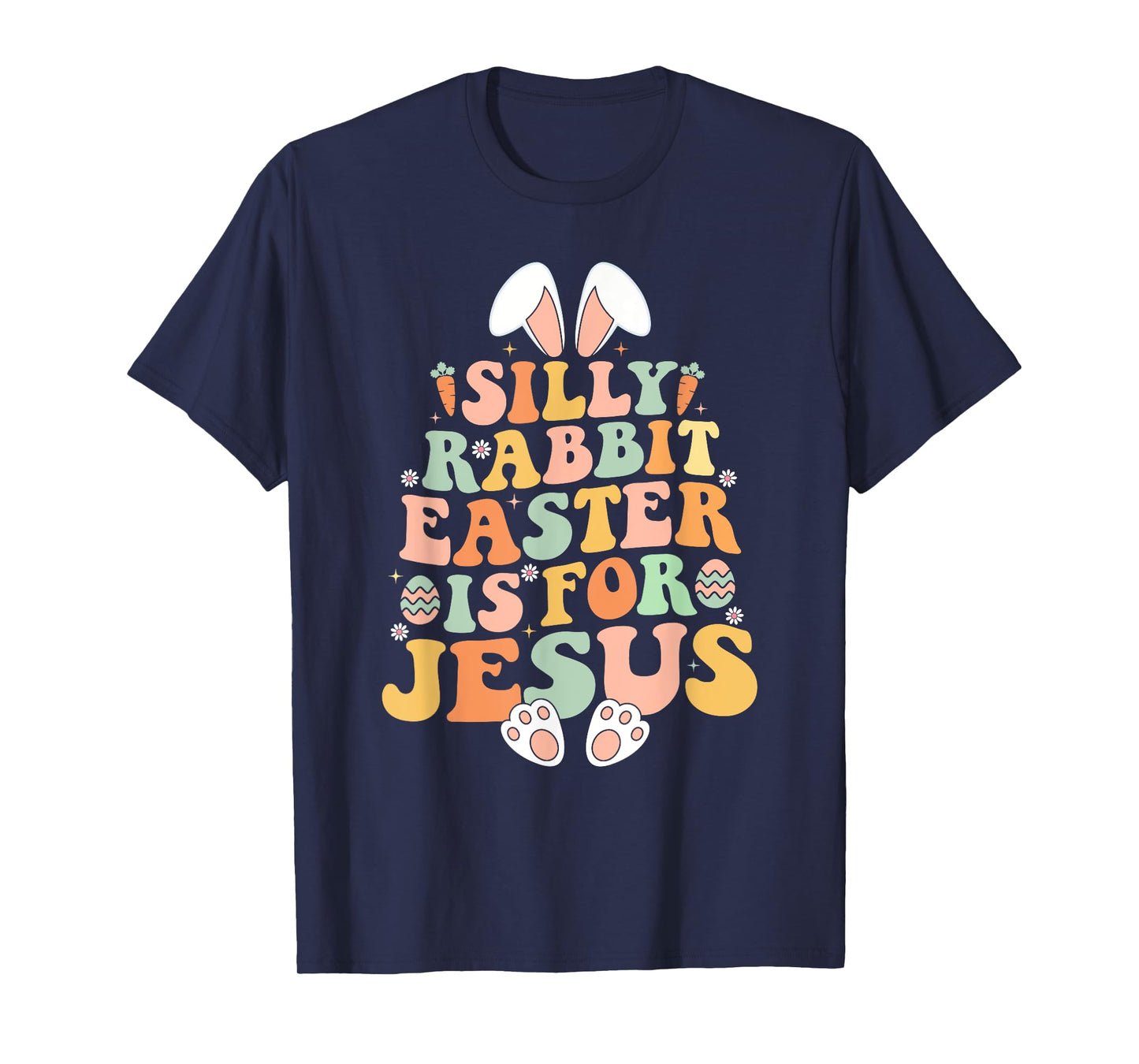 Retro Groovy Silly Rabbit Easter Is For Jesus Christian T-Shirt