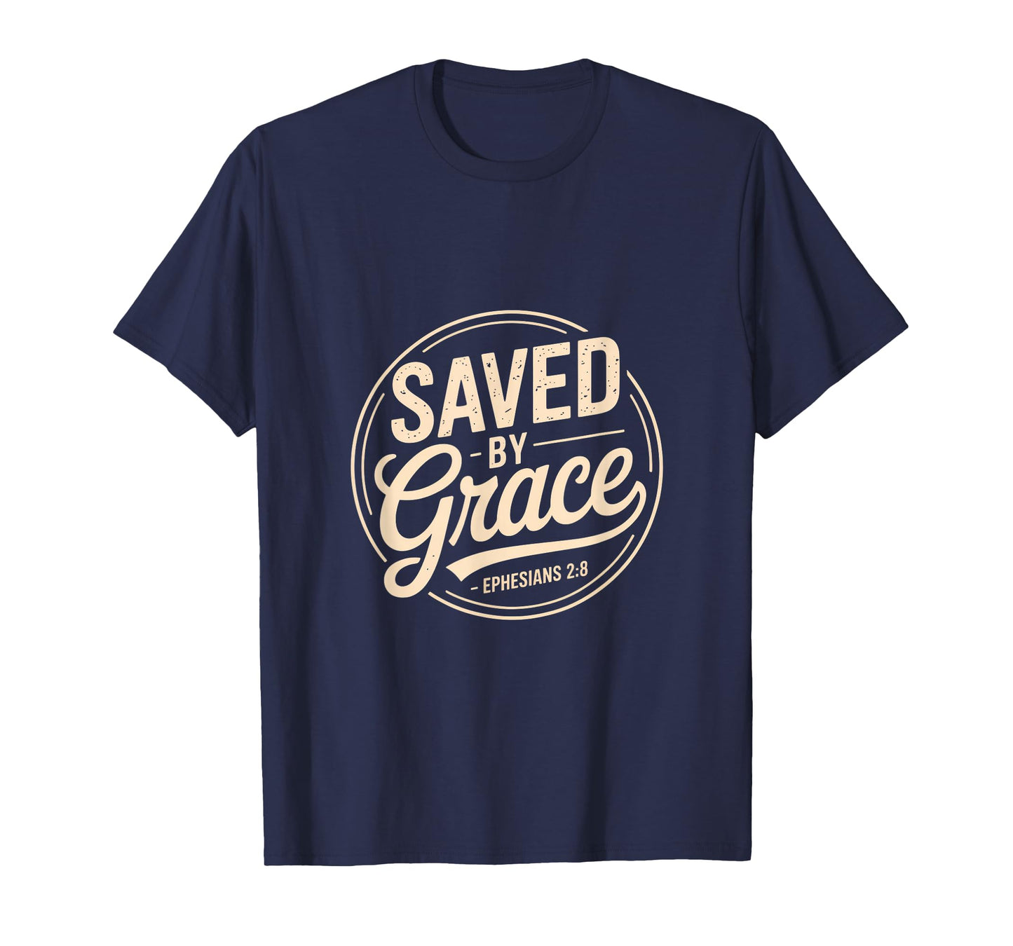 Saved by Grace Ephesians 2 8 Christian Scripture Bible T-Shirt