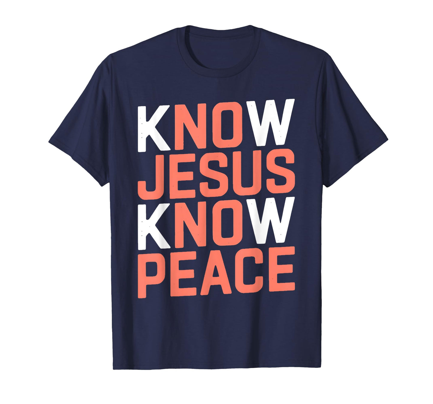 Know Jesus Know Peace Funny Religion God Church Christian T-Shirt