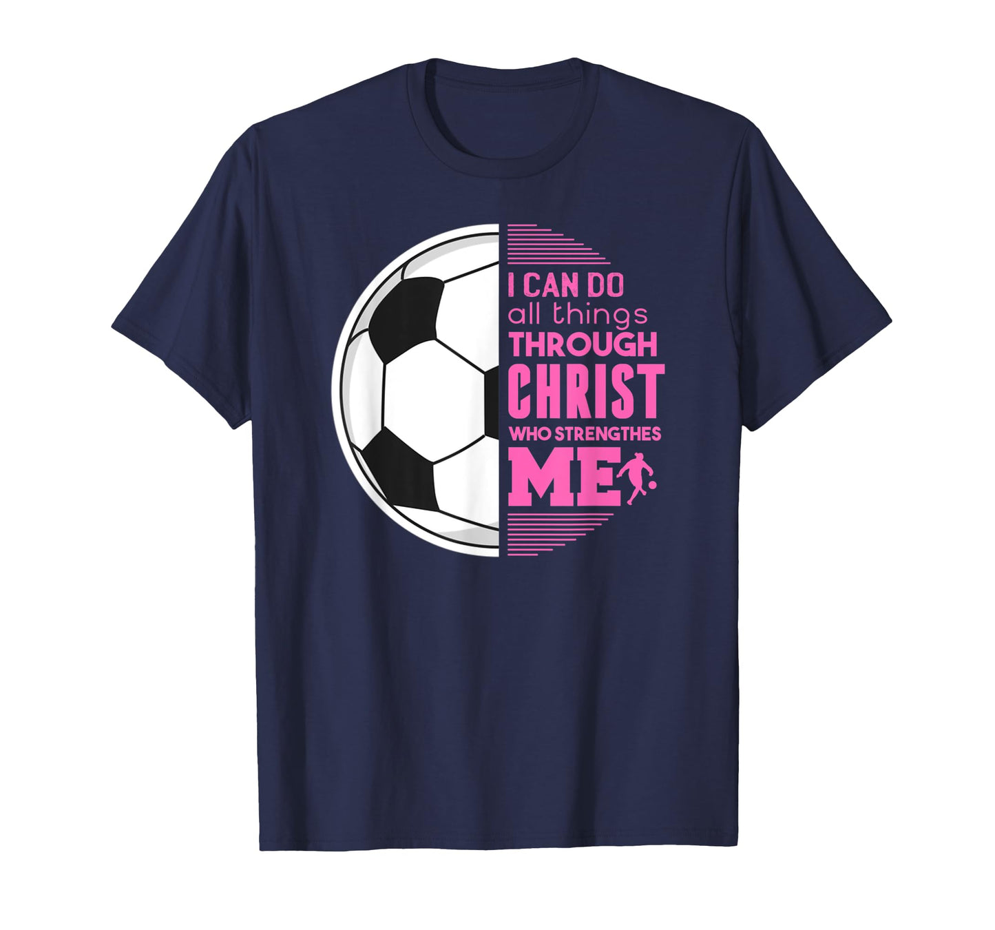 Christian Girls Soccer I Can Do All Things Philippians Gift T-Shirt