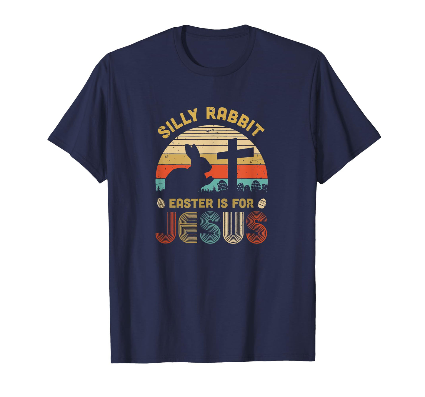 Silly Rabbit Easter Is For Jesus Kids Boys Girls Funny T-Shirt
