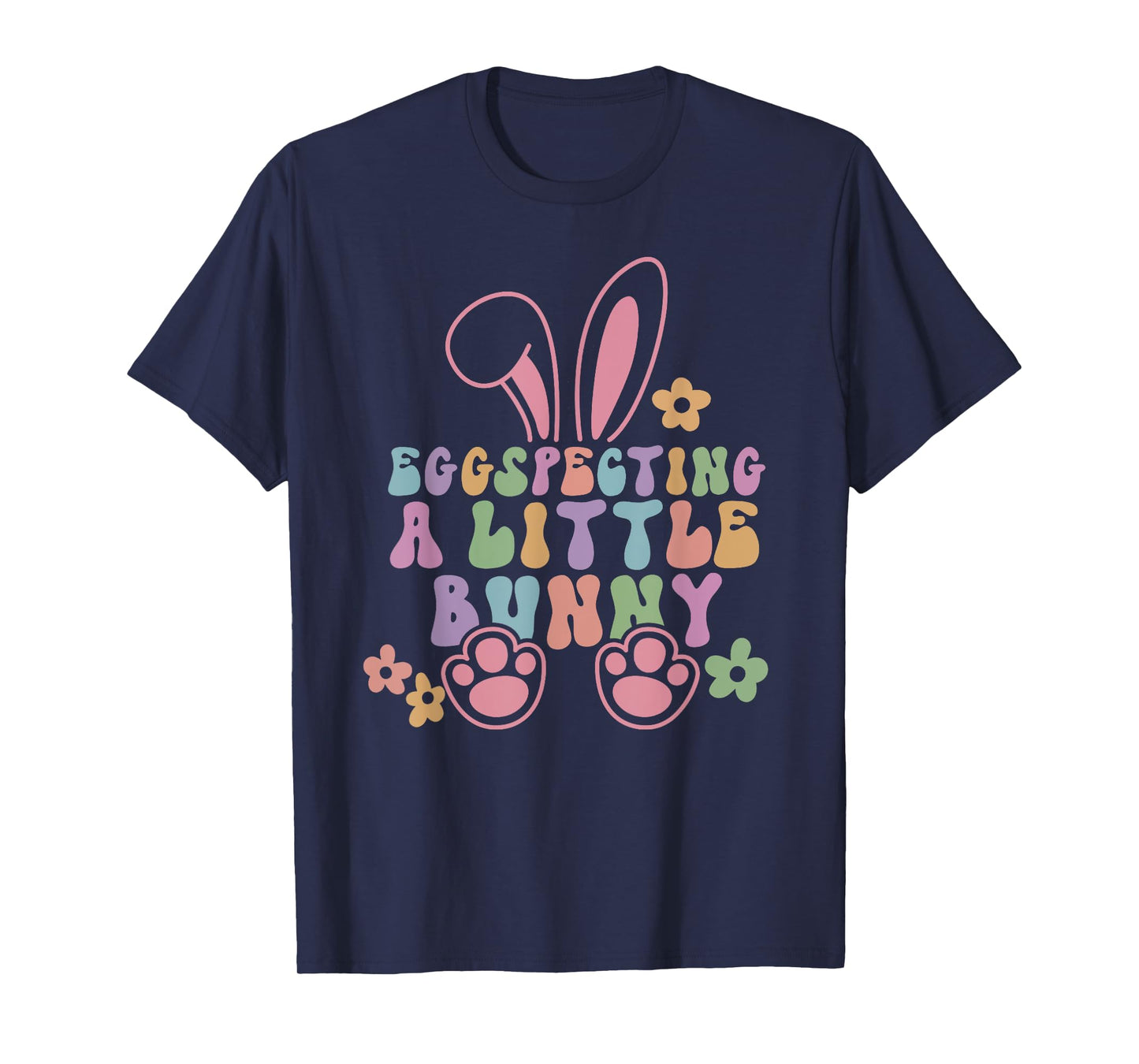 Egg Specting A Little Bunny Easter Pregnancy Announcement T-Shirt