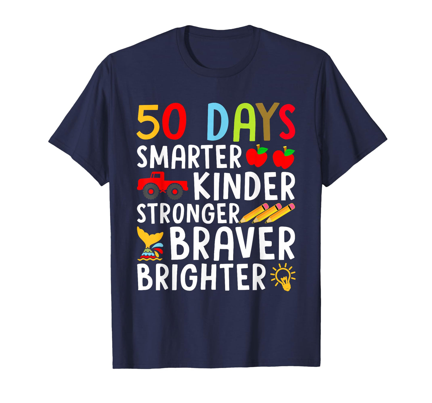 50 Days Smarter Kinder Stronger Braver Brighter T-Shirt