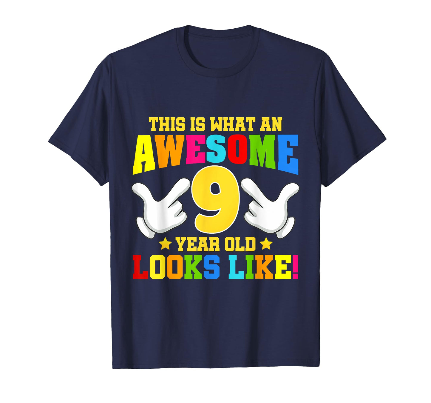 This is what an awesome 9 year old looks like 9th birthday T-Shirt