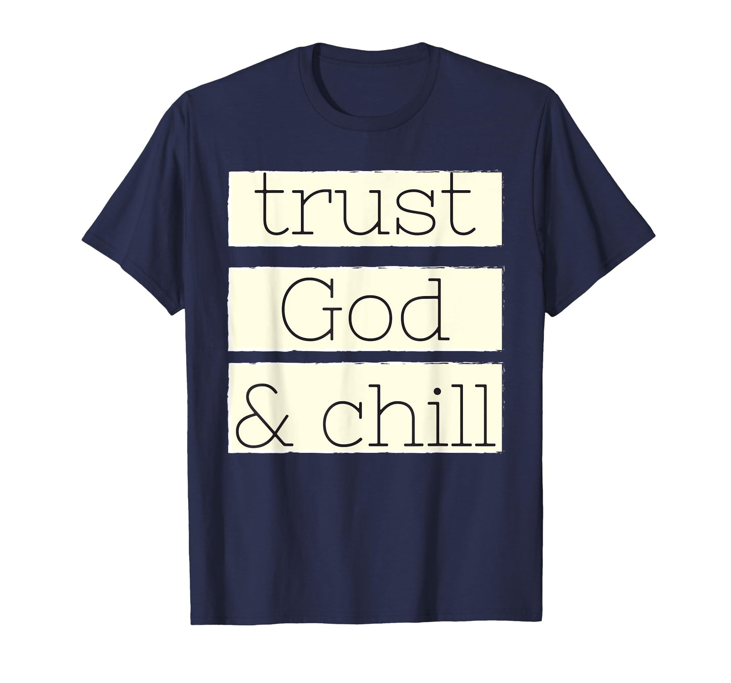 Trust God and Chill Religious Faith Vintage Christian T-Shirt