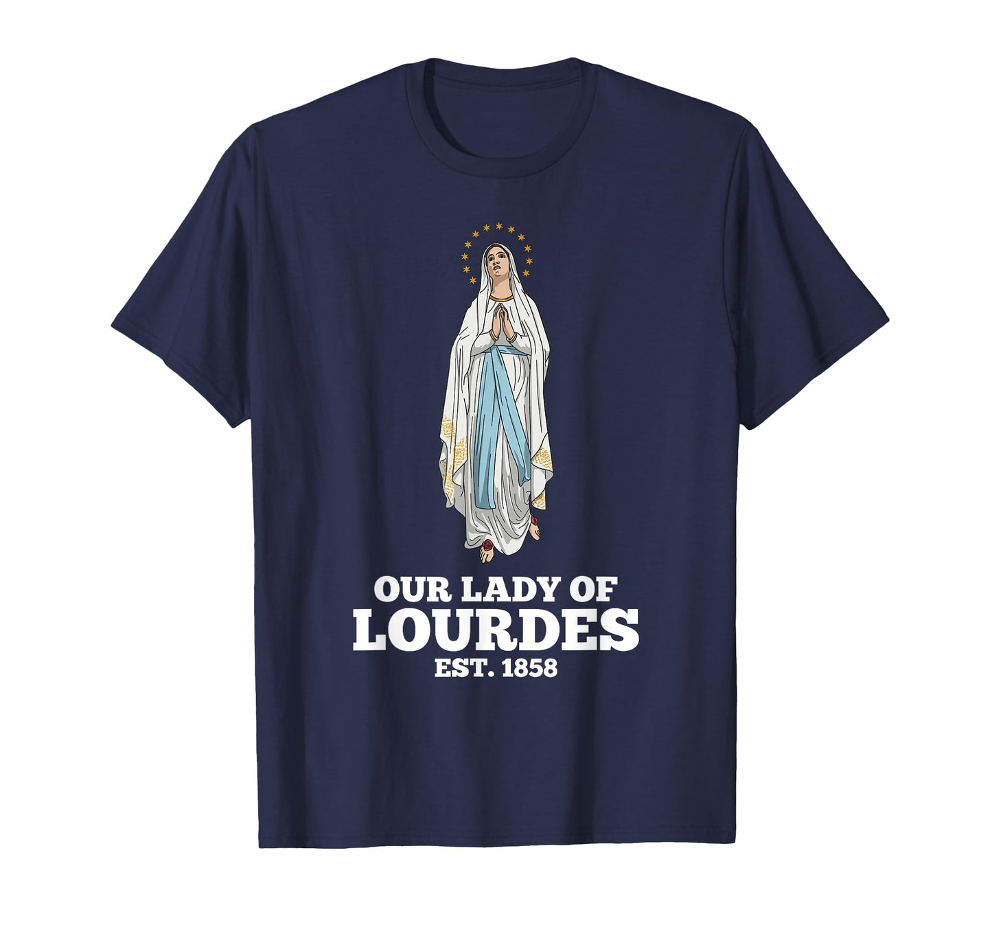Our Lady of Lourdes 1858 Marian Pilgrimage Catholic T-Shirt