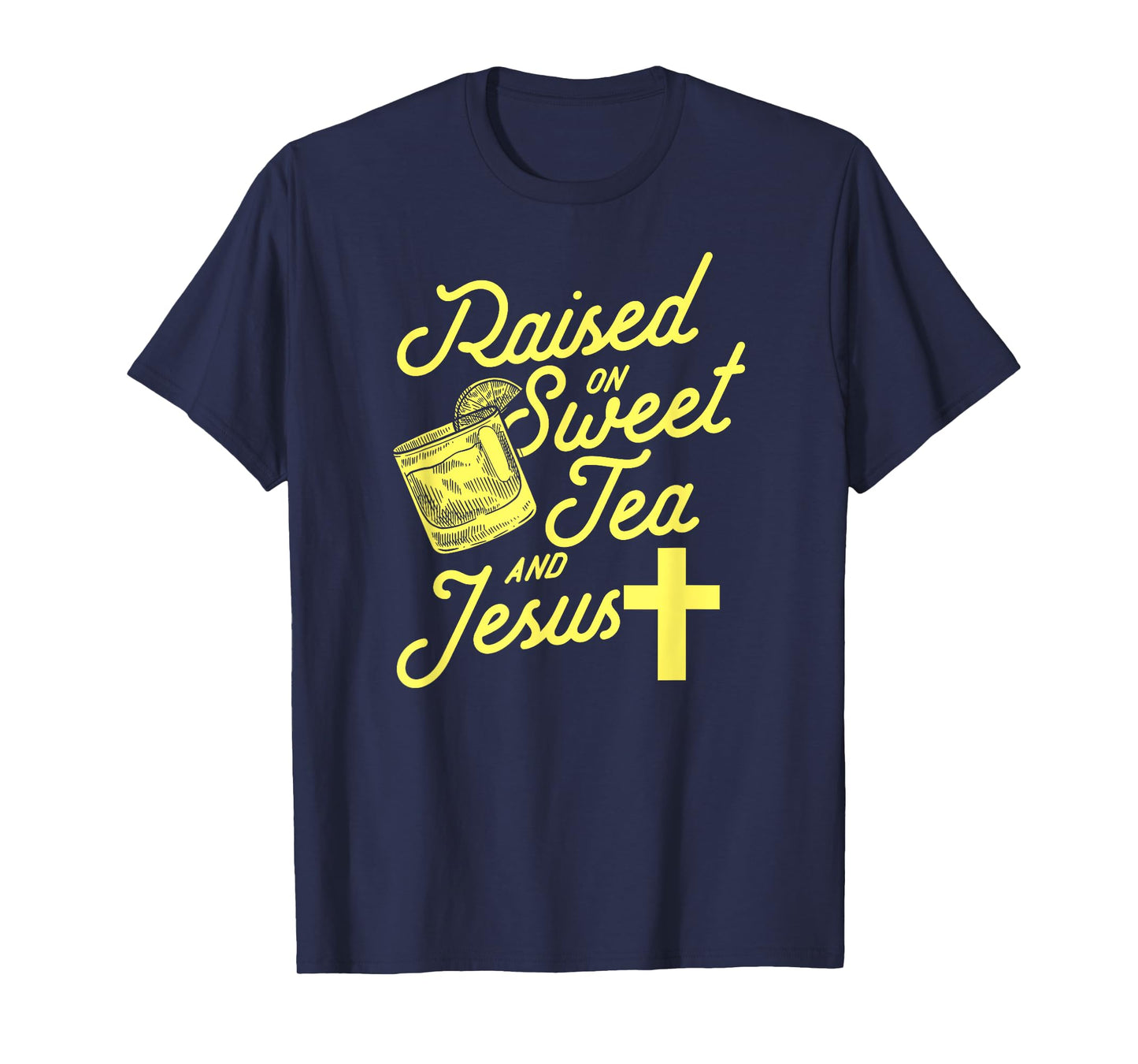 Raised on Sweet Tea and Jesus T-Shirt