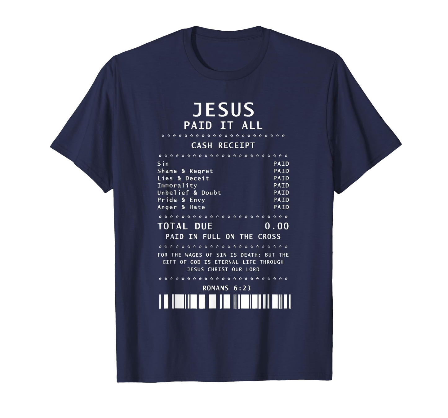 Jesus Paid It All Cash Receipt Christian Bible Verse Faith T-Shirt
