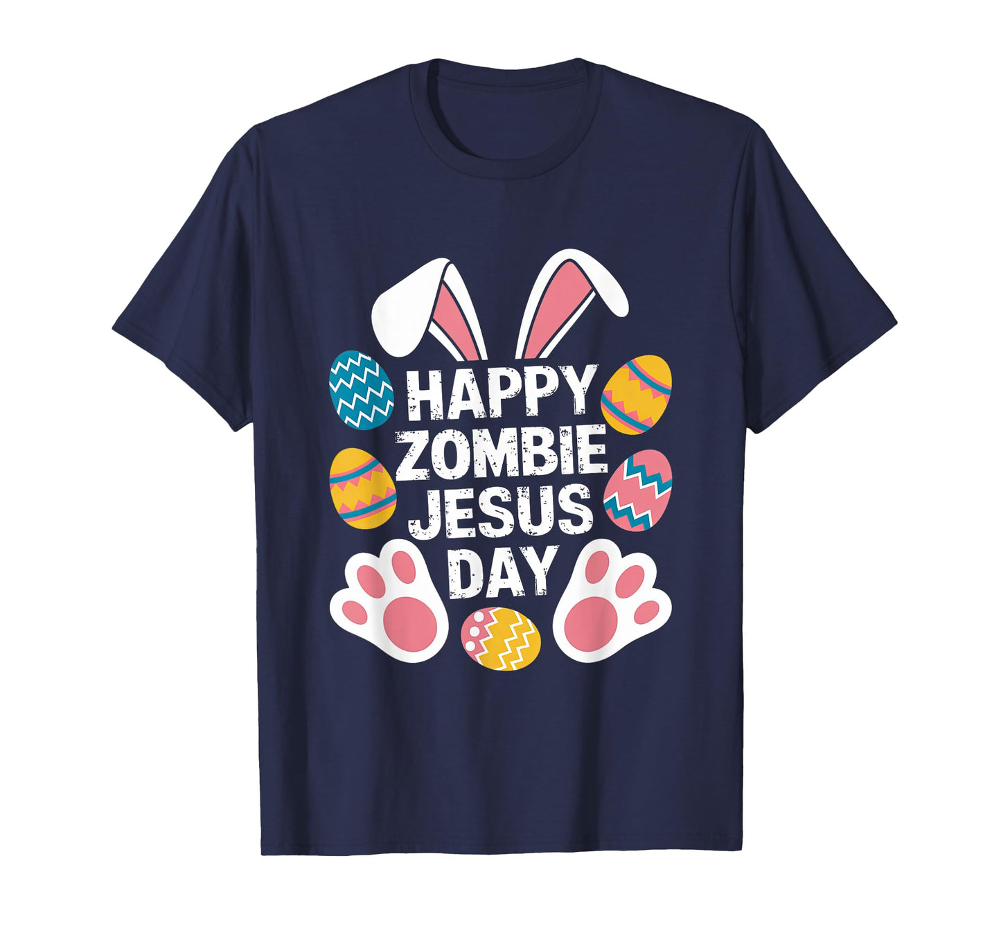 HAPPY Zombie JESUS DAY Easter Zombie T-Shirt