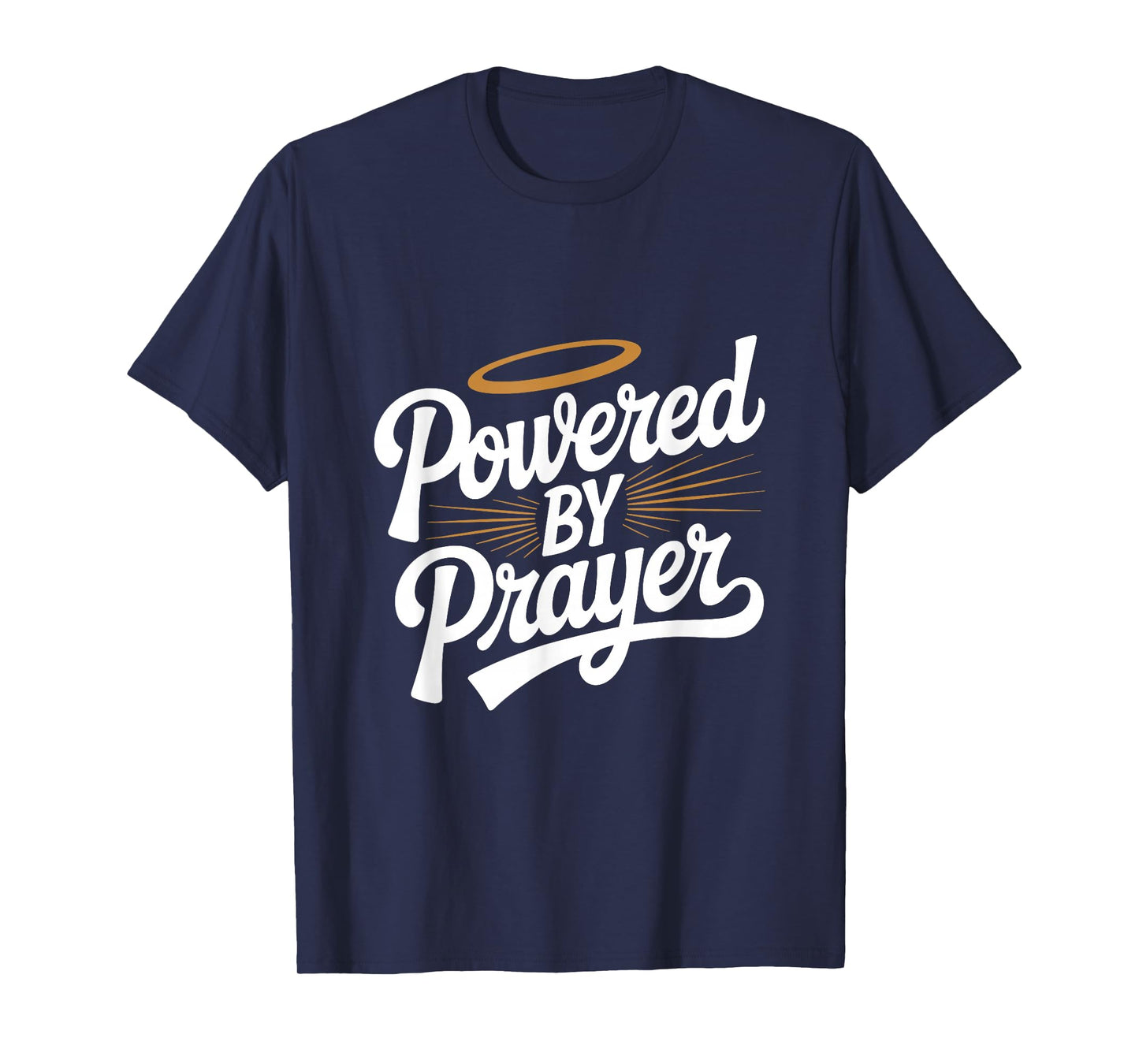 Powered by Prayer Faithful Christian Inspirational T-Shirt