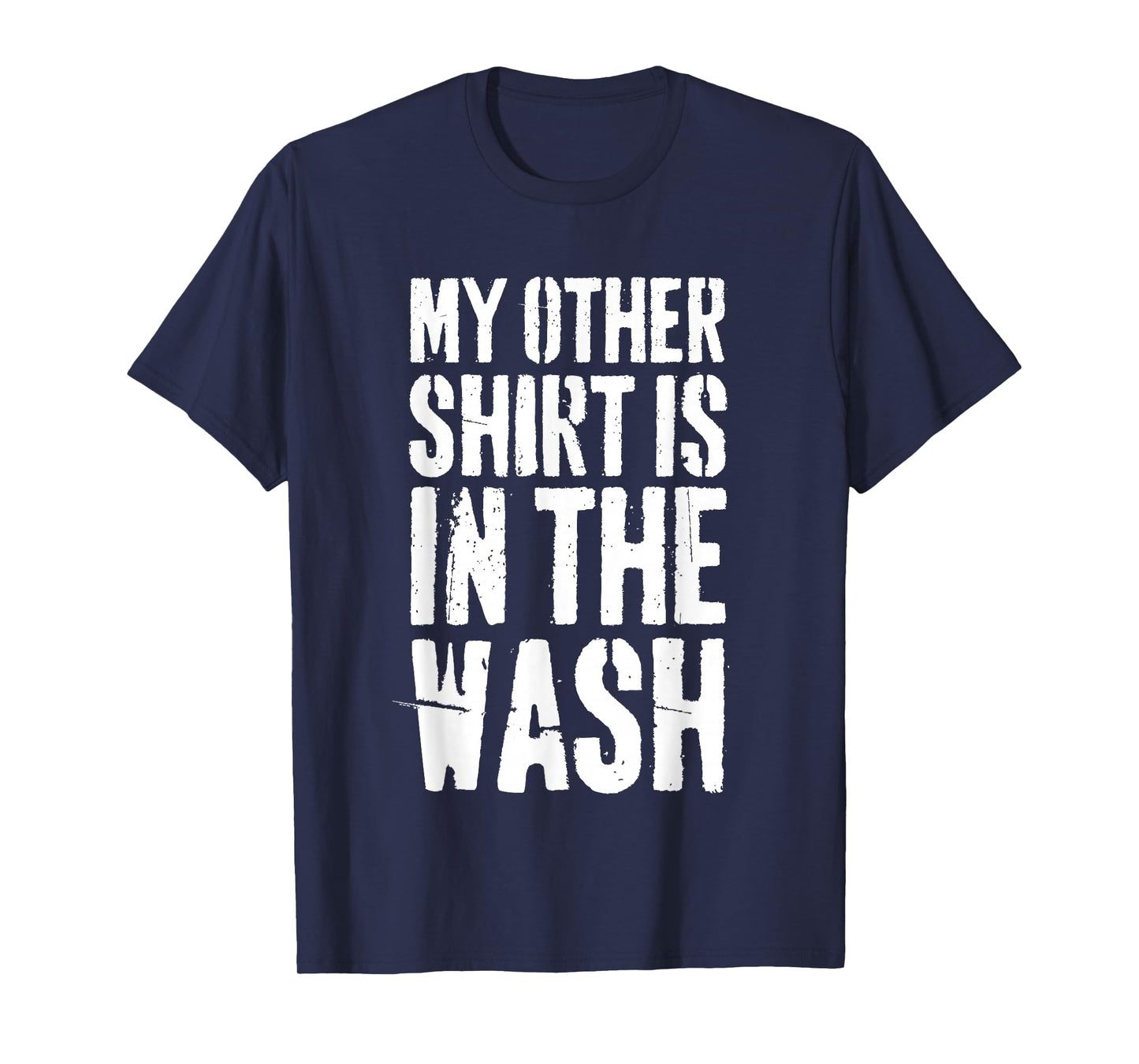 My Other Shirt is in The Wash Funny Nerd Young Adult T-Shirt