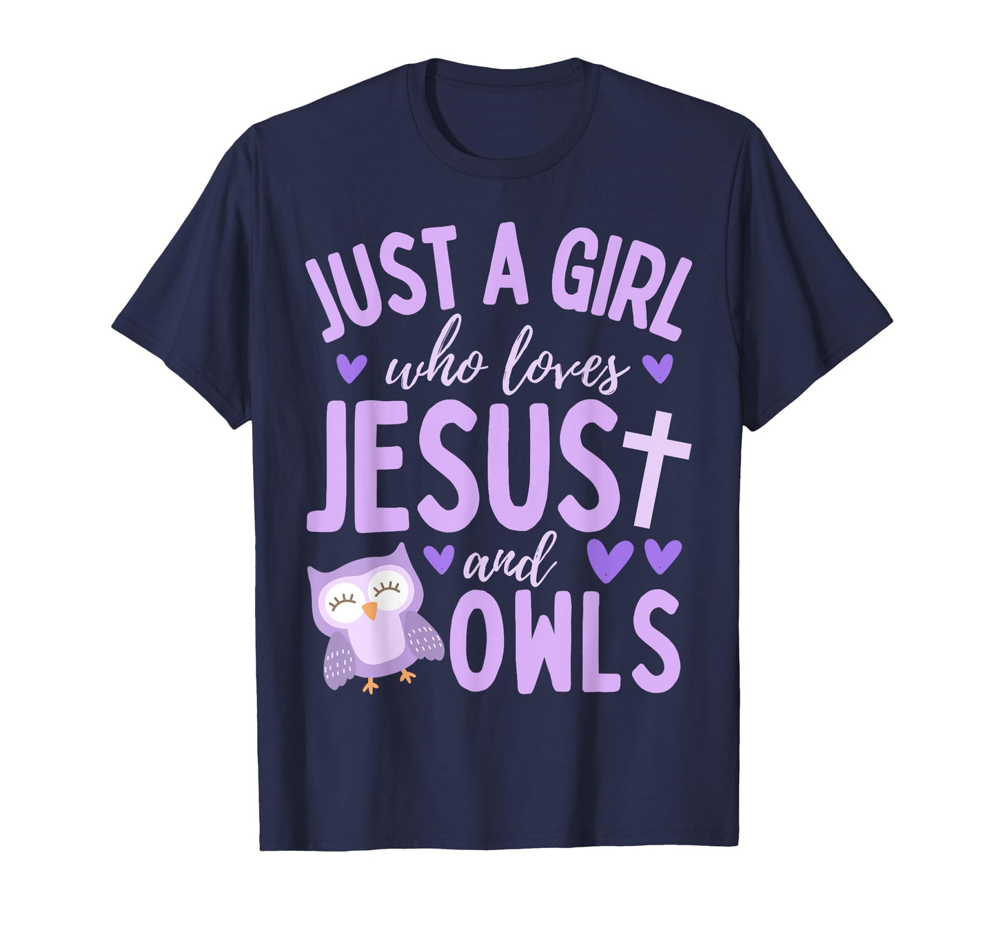 Just A Girl Who Loves Jesus and Owls Christian Funny Kawaii T-Shirt