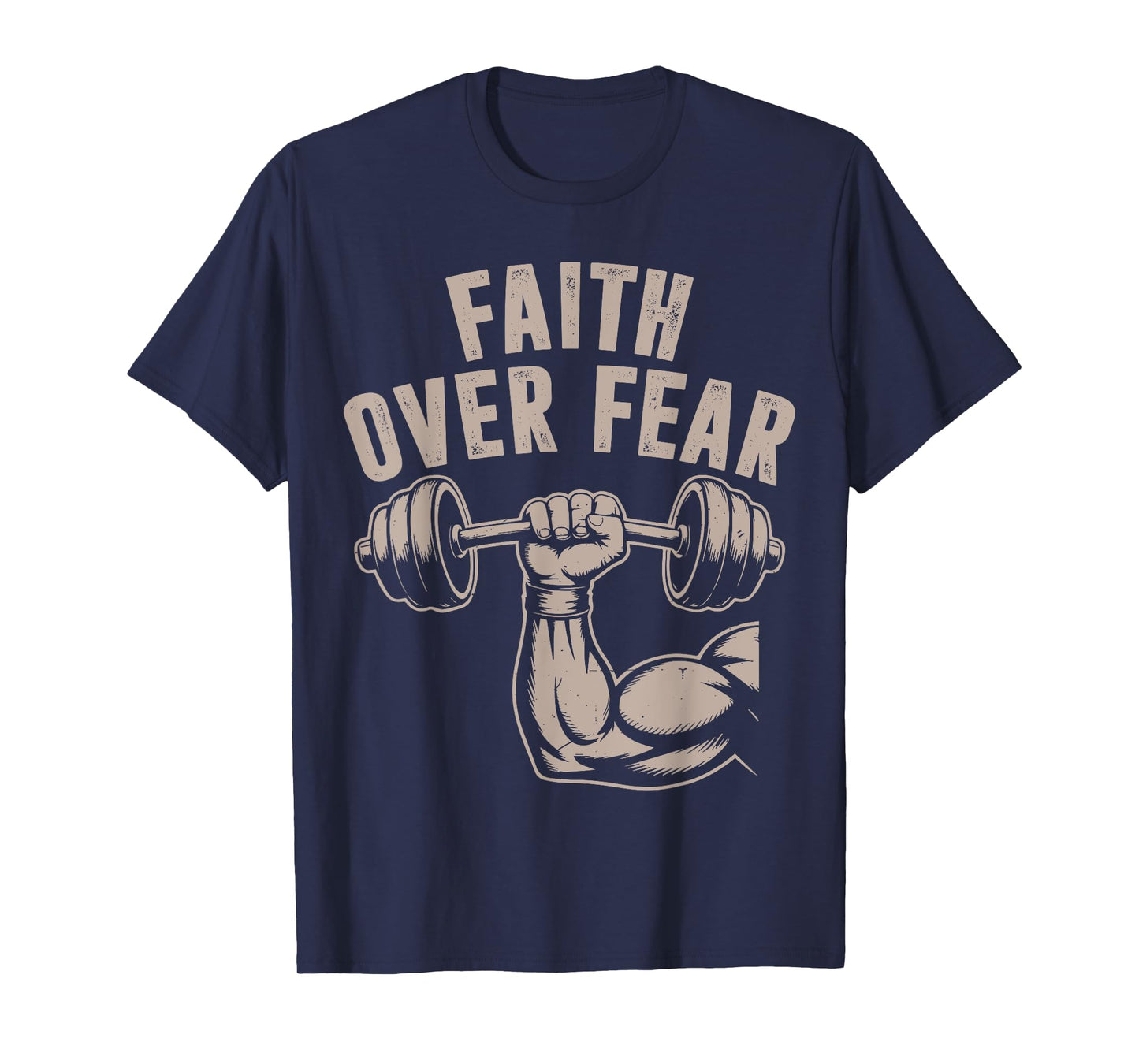 Faith Over Fear Funny Christian Workout Gym Jesus Men Women T-Shirt
