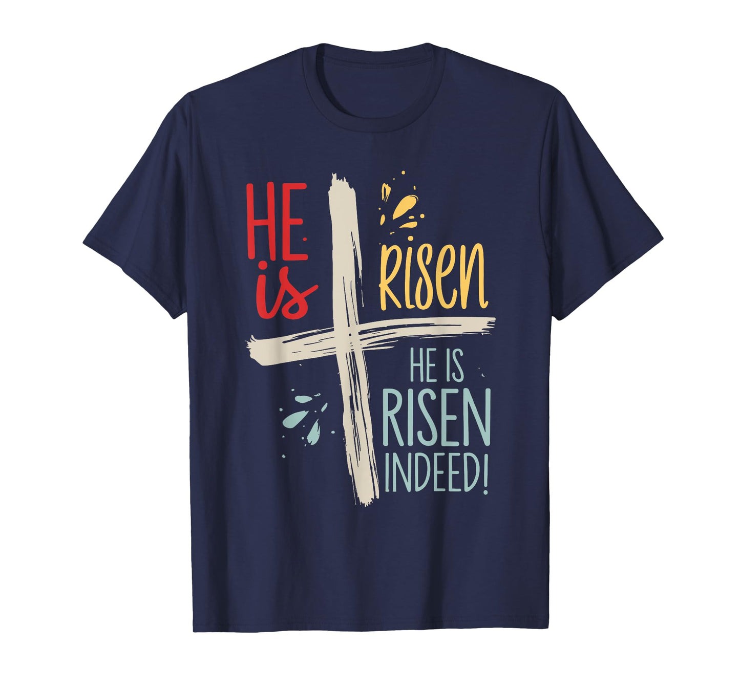 Easter Jesus He Is Risen Indeed Religious Christian Women T-Shirt