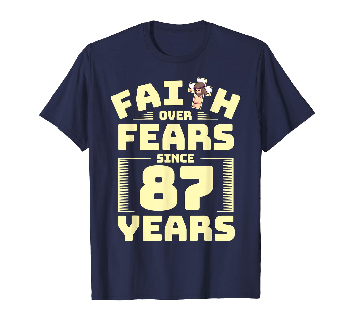 87th Birthday Faith God Jesus Religion Believer T-Shirt