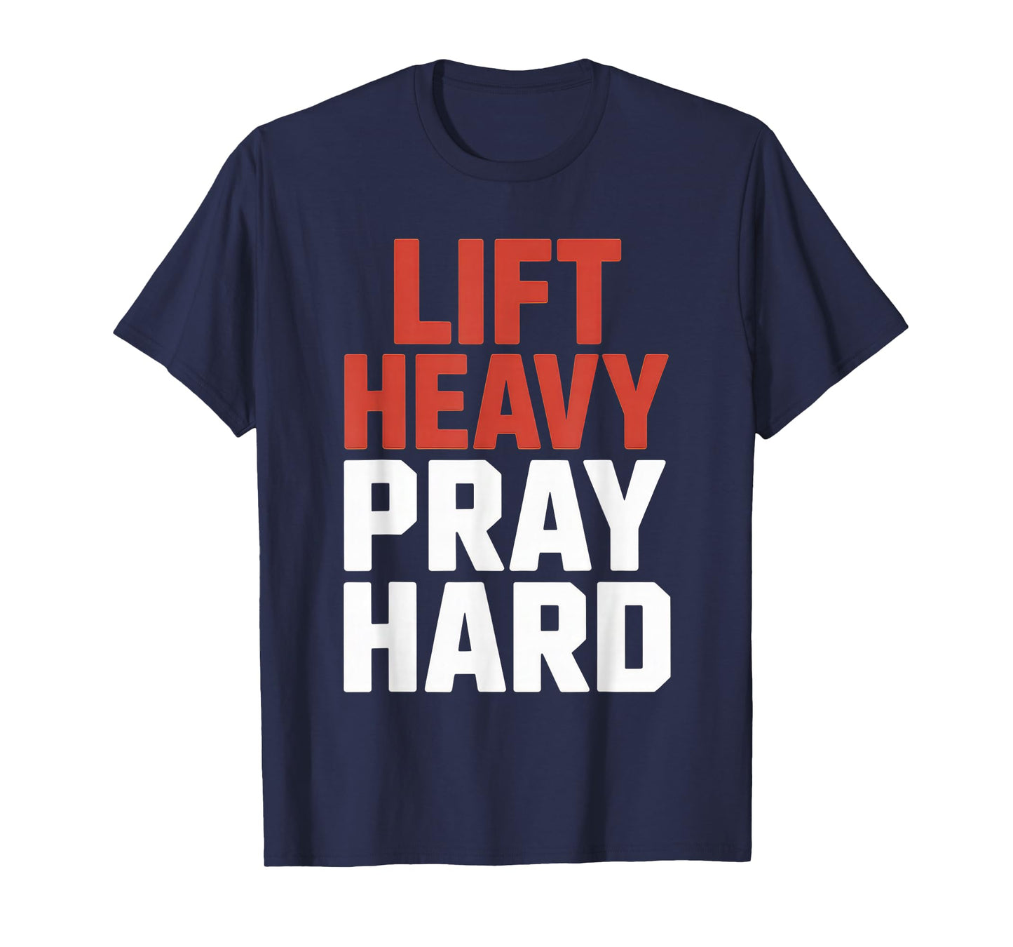 Lift Heavy Pray Hard Tshirt Gym Christian Gift Jesus Faith T-Shirt