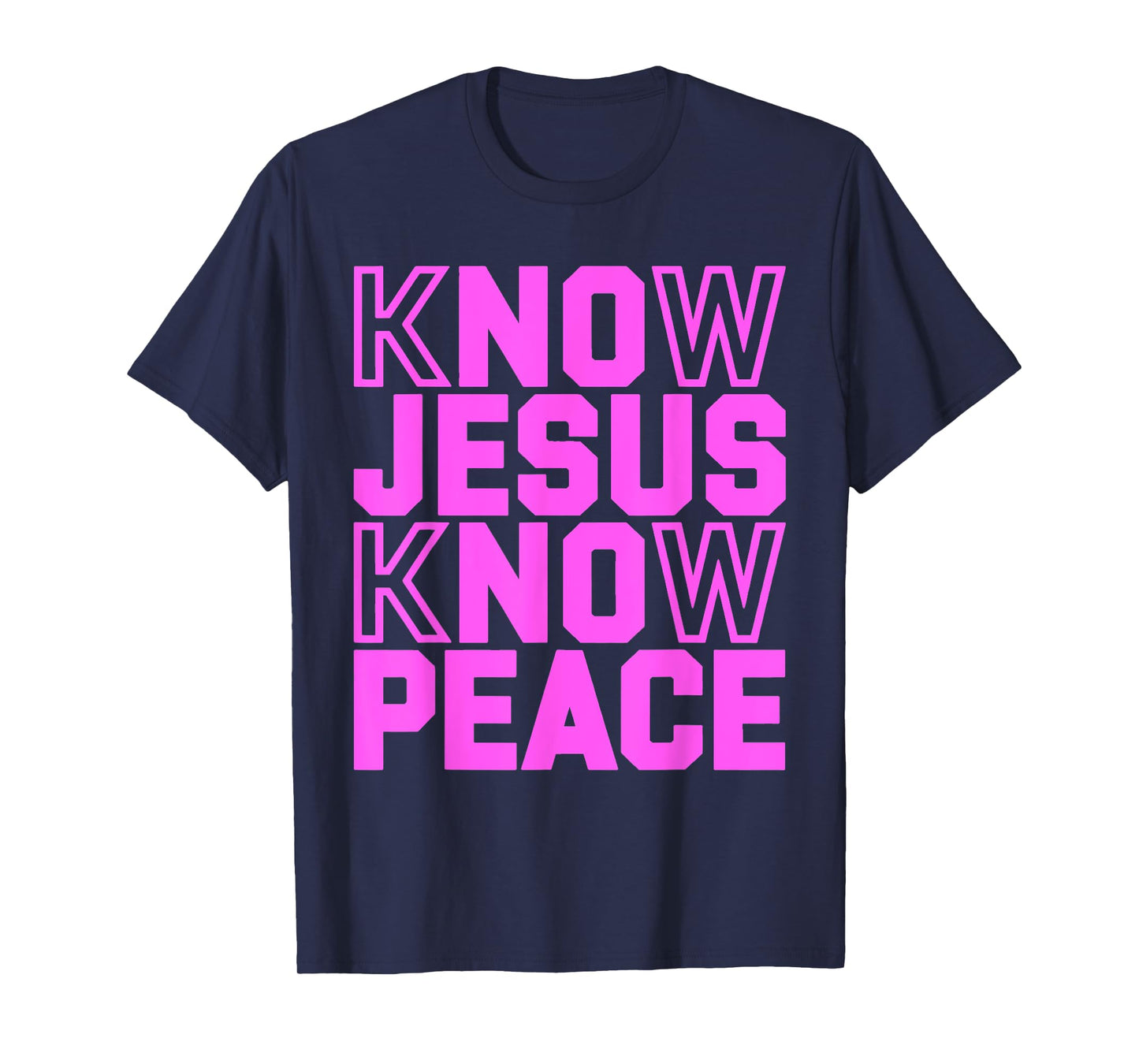 Know Jesus Know Peace Religion Gods Church Christians T-Shirt