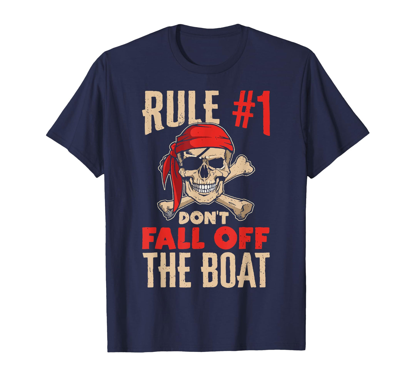Funny Cruise Shirts - Rule #1 Don't Fall Off The Boat Shirt T-Shirt