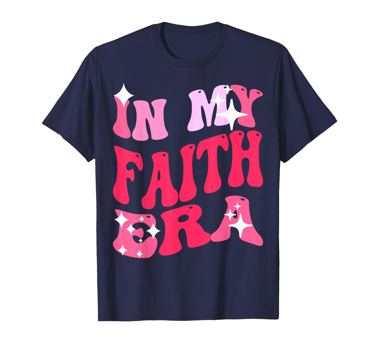 in My Faith era Religious Christian T-Shirt