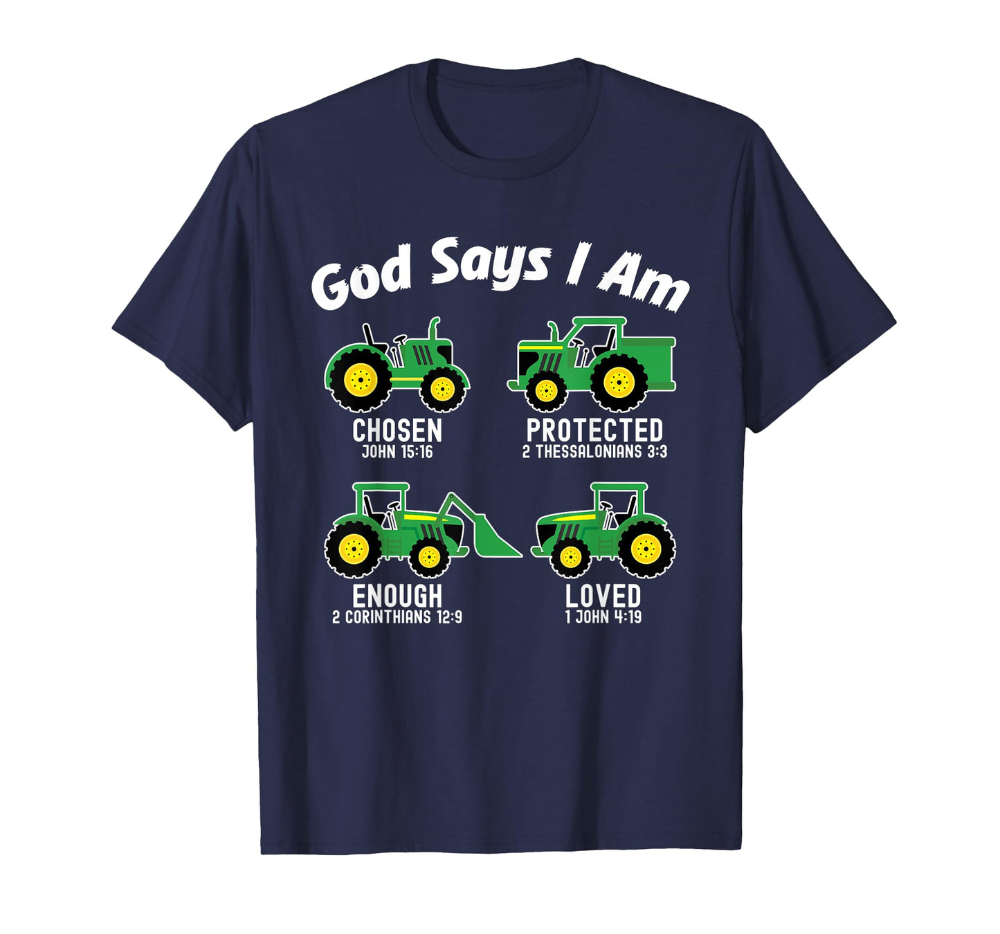 Bible Verse Tractor Truck Toddler Kids Farm God Says I Am T-Shirt