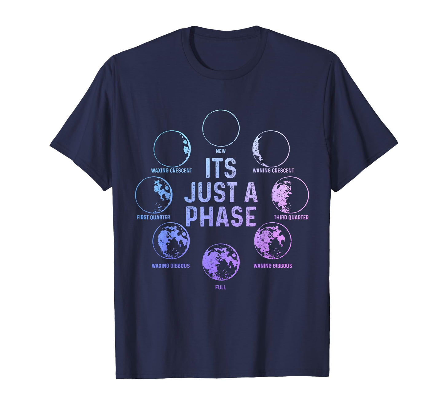 Astronomy Moon It's Just a Phase Funny Astronomer T-Shirt
