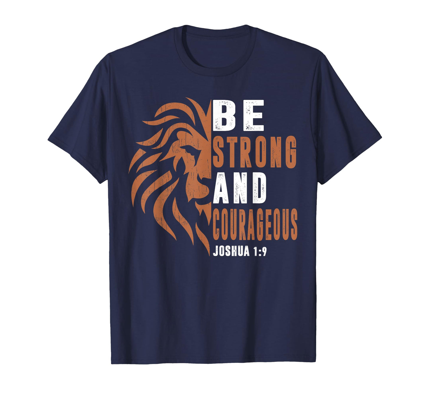 Men Be Strong And Courageous Dad Christian Faith Religious T-Shirt