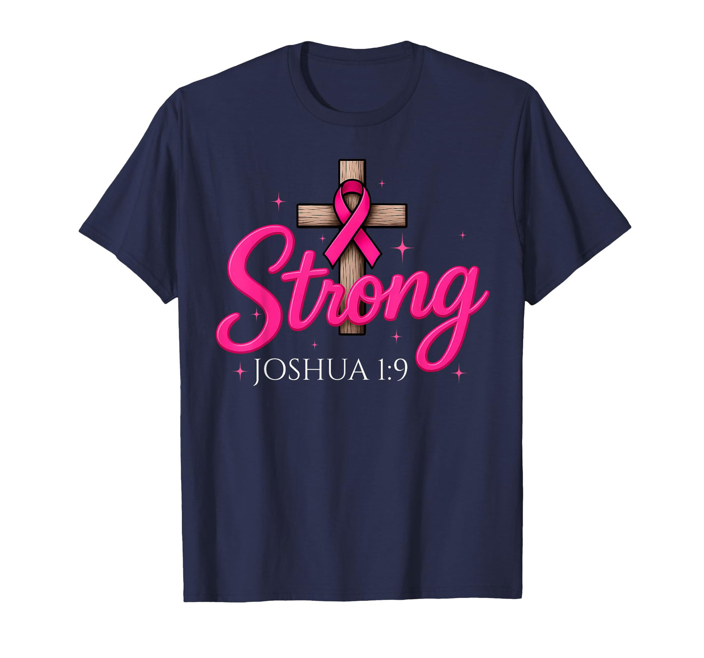 Strong Breast Cancer Awareness Month Christian Women Girls T-Shirt