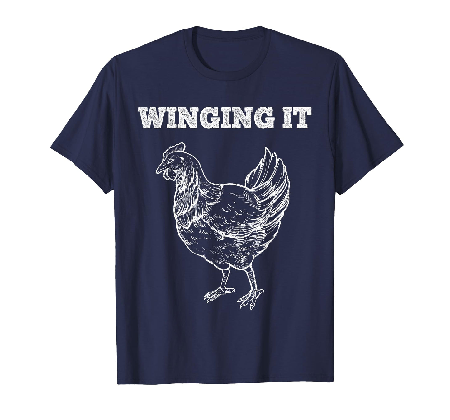 Winging It Funny Chicken Wings Lovers Quote T-Shirt