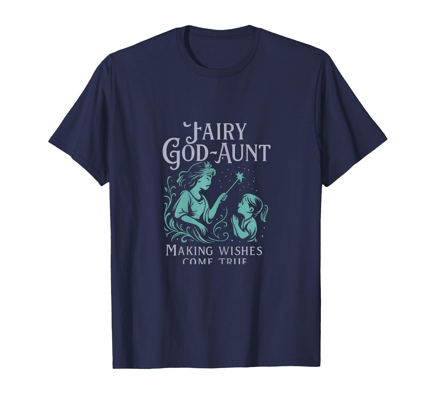Funny Fairy God-Aunt Making Wishes Come True Novelty T-Shirt