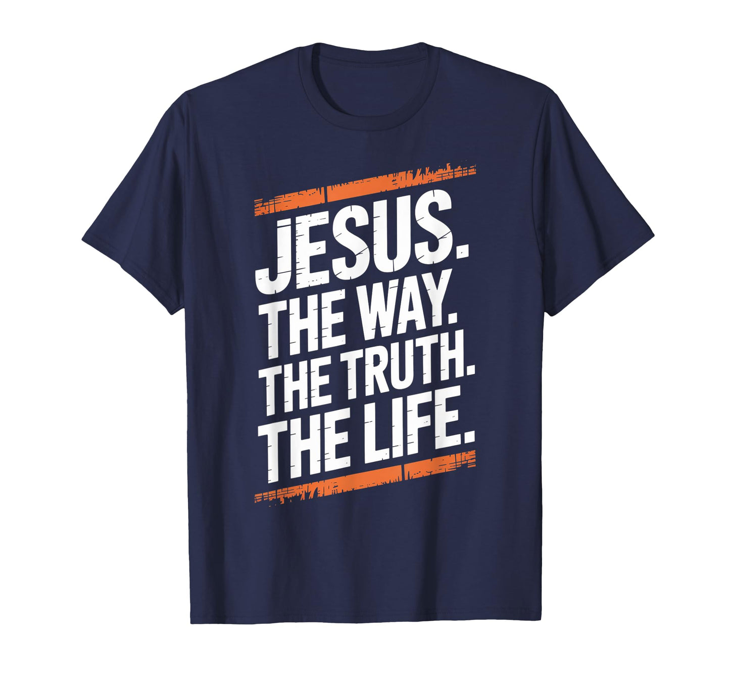 Jesus The Way Truth Life Women Men Kids T-Shirt
