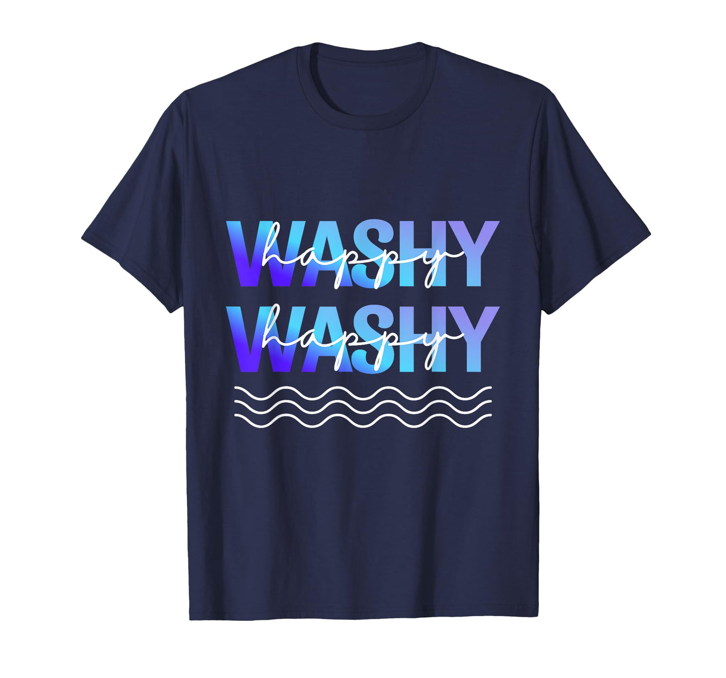 Washy Washy Funny Ship Washy Washy Cruise T-Shirt