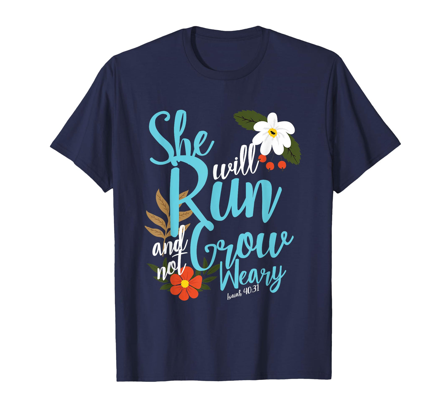 Religious Women Girls That They Run Verse Isaiah 40:31 T-Shirt