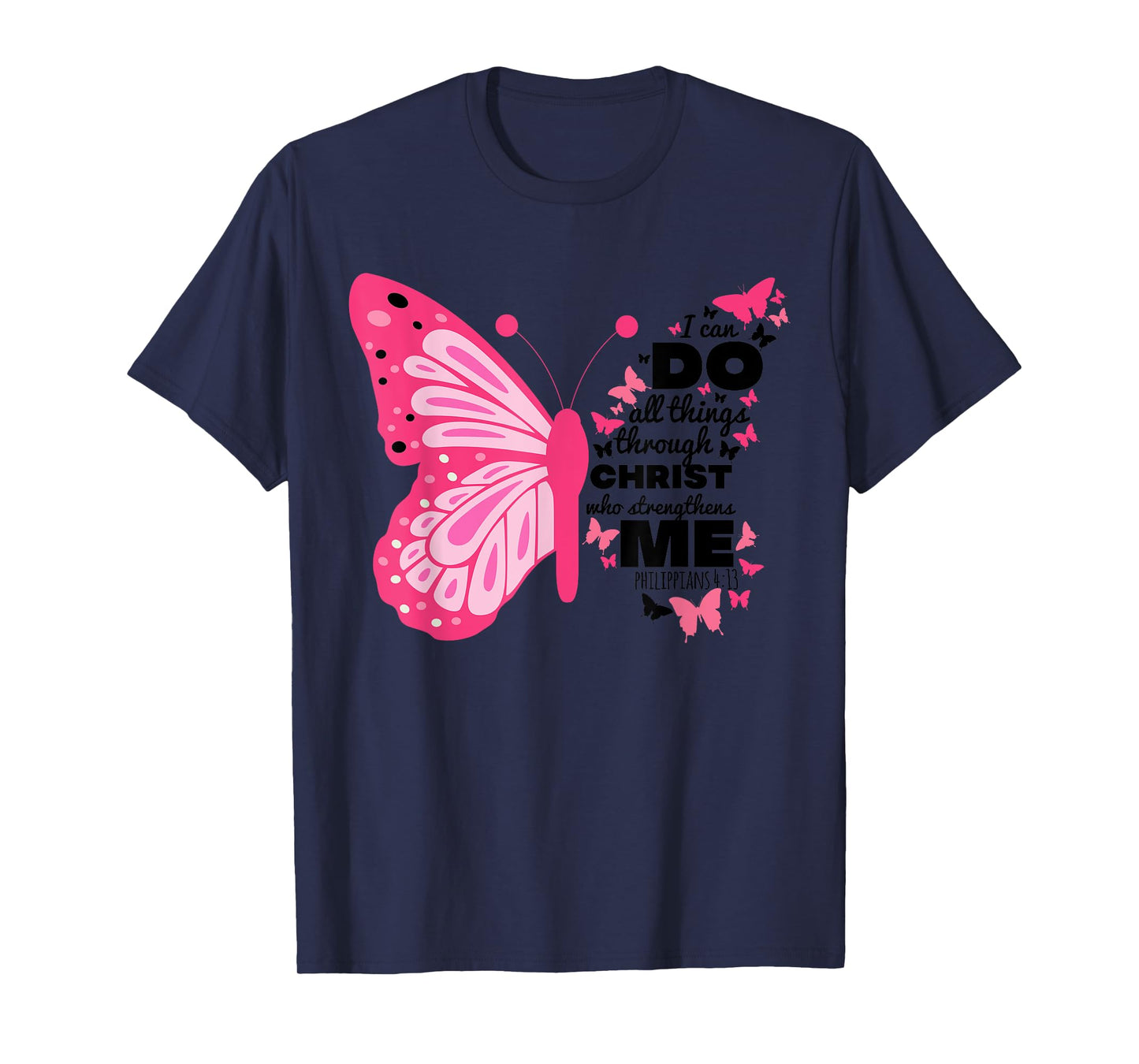 Philippians 4 13 Butterfly Christ Bible Verse Gift For Women T-Shirt