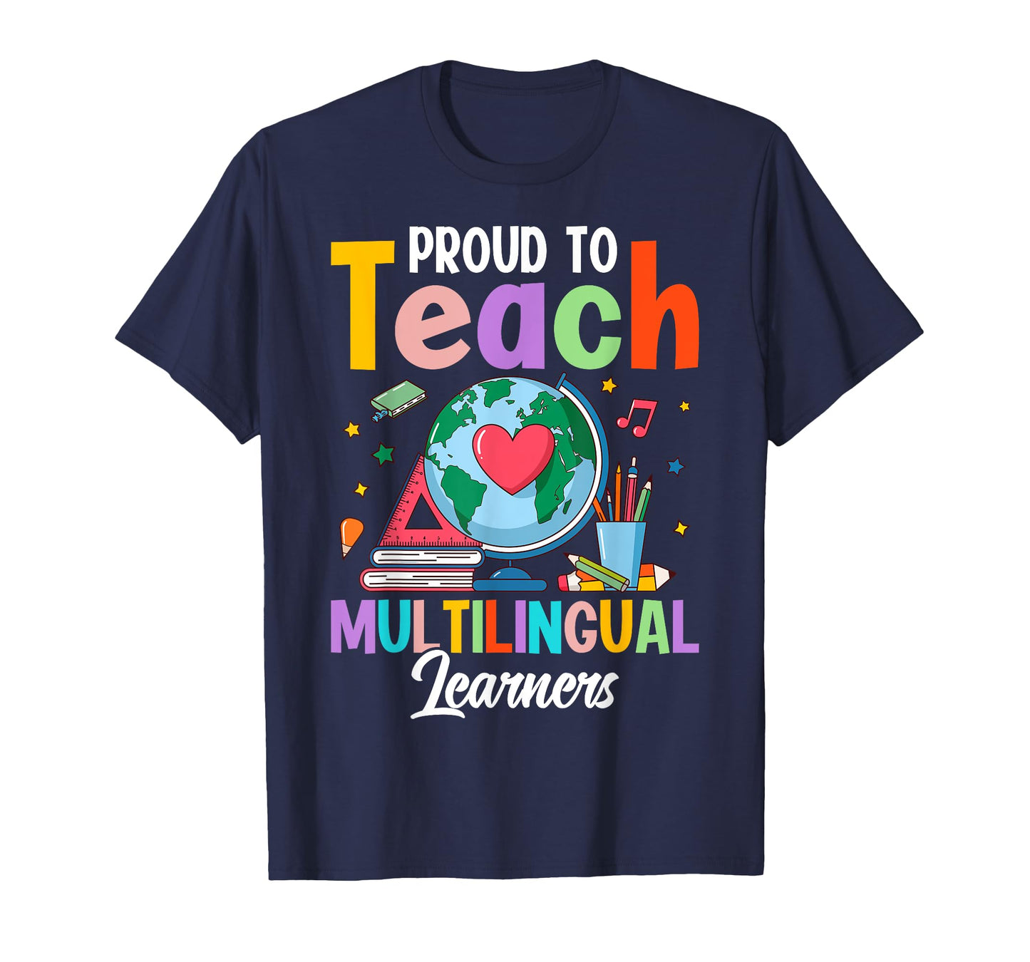 Proud To Teach Multilingual Learner ESL English Teacher T-Shirt
