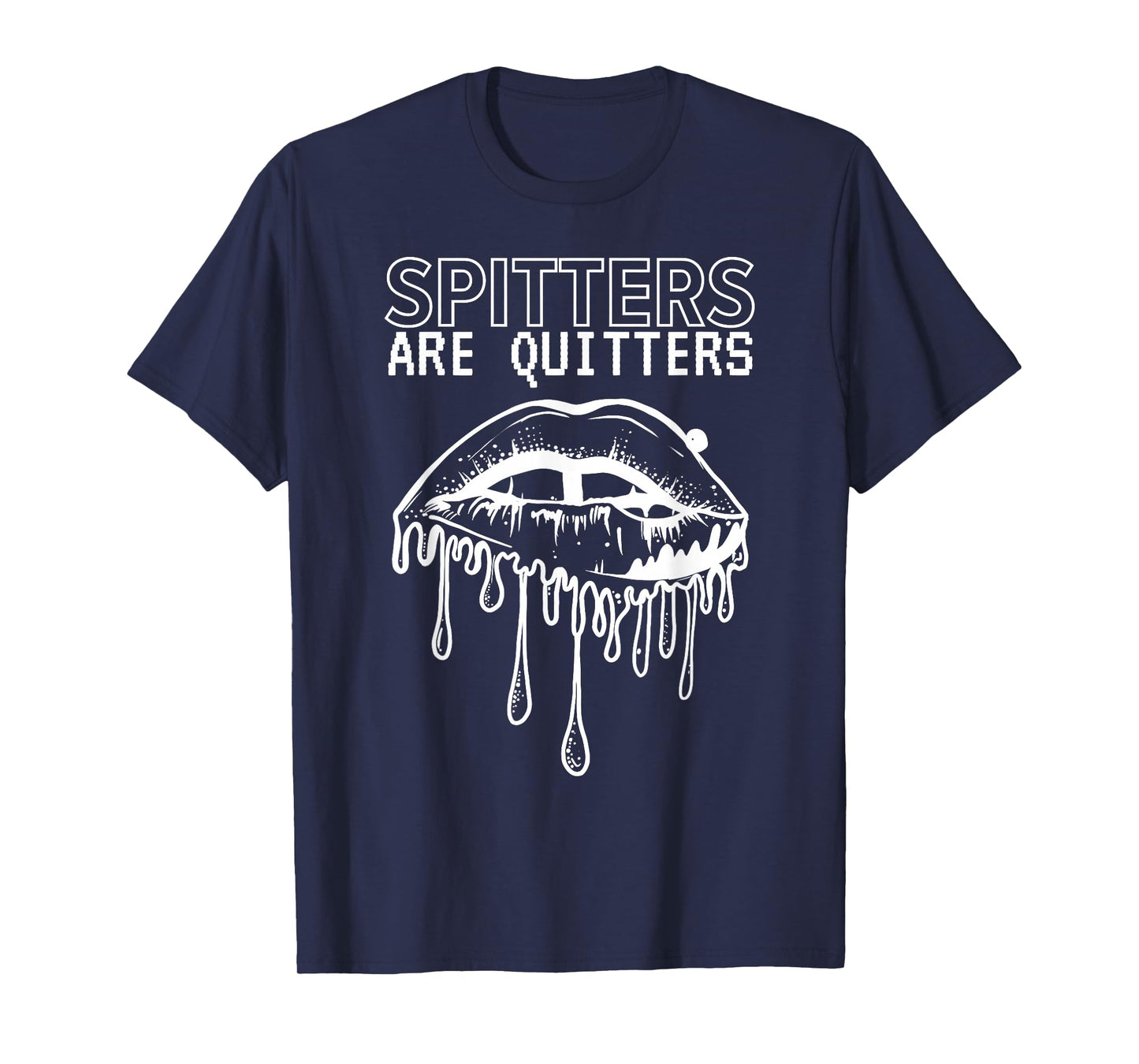 SPITTERS ARE QUITTERS Unisex-Adults Black Cotton 100% Short Sleeve Modern Humorous T-Shirt