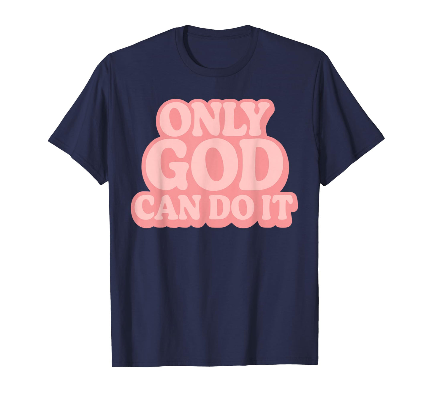 Only God Can Do It Retro 70s Christian Faith Vintage T-Shirt